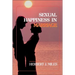 Sexual Happiness in Marriage, Revised Edition: An Honest Discussion of the Role of Sex in Marriage