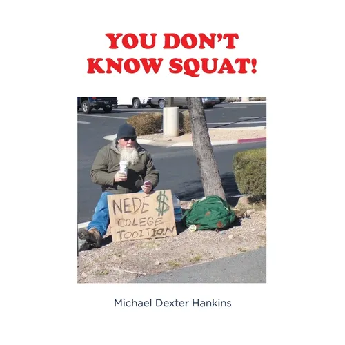 You Don't Know Squat!