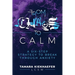From Chaos to Calm: A Six-Step Strategy to Break Through Anxiety