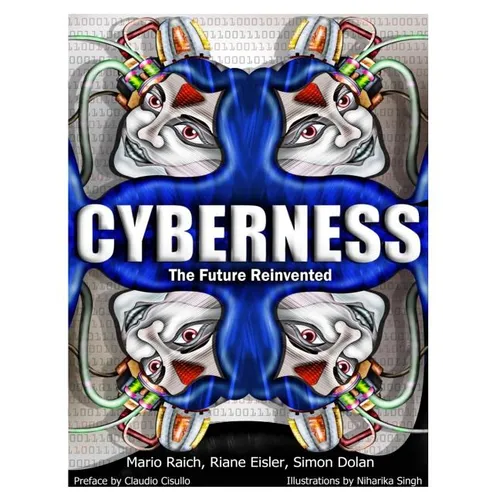 Cyberness; The Future Reinvented