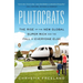 Plutocrats: The Rise of the New Global Super-Rich and the Fall of Everyone Else