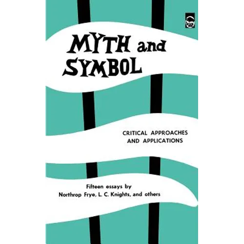 Myth and Symbol: Critical Approaches and Applications