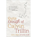 Quite Enough of Calvin Trillin: Forty Years of Funny Stuff