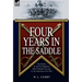 Four Years in the Saddle: the History of the First Regiment Ohio Volunteer Cavalry in the American Civil War