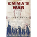 Emma's War: A True Story