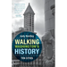 Walking Washington's History: Ten Cities