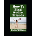 How To Find Nudist Friends: Finding Connections and Building Community as a Free Spirited Nudist