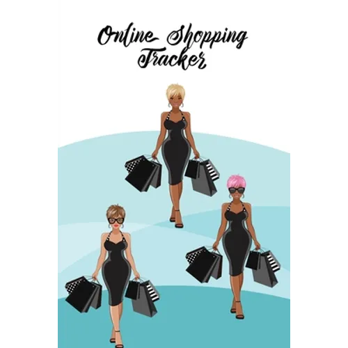Online Shopping Tracker: Organise & Record Purchases, Gifts, & Order, Keep Track Expense Details, Purchase Planner Log, Budget Book, Journal, Notebook