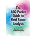 ASQ Pocket Guide to Root Cause Analysis