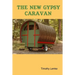 The New Gypsy Caravan