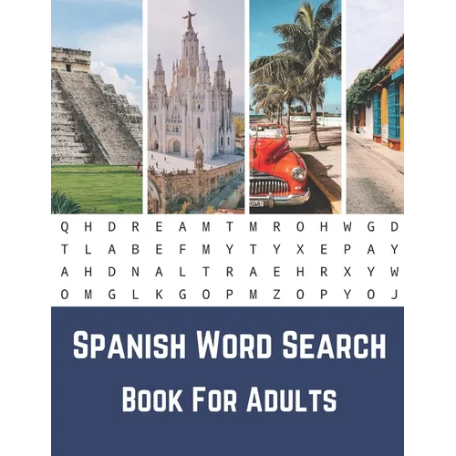Spanish Word Search Book For Adults: Large Print Puzzle Book With Solutions...Sopas De Letras