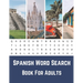Spanish Word Search Book For Adults: Large Print Puzzle Book With Solutions...Sopas De Letras