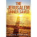 The Jerusalem Sinner Saved