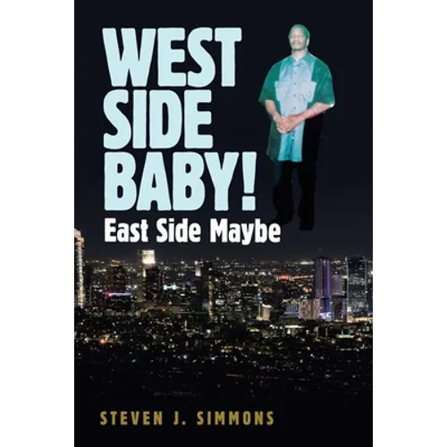 West Side Baby!: East Side Maybe