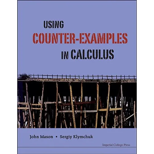 Using Counter-Examples in Calculus