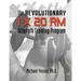 The Revolutionary 1 x 20 RM Strength Training Program