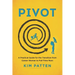 Pivot: A Practical Guide for the Transition from Career Woman to Full-Time Mom