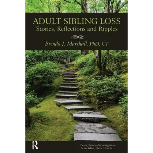 Adult Sibling Loss: Stories, Reflections and Ripples