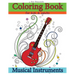 Coloring Books for Kids & Adults: Musical Instruments