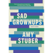 Sad Grownups