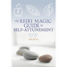 The Reiki Magic Guide to Self-Attunement