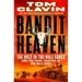 Bandit Heaven: The Hole-In-The-Wall Gangs and the Final Chapter of the Wild West