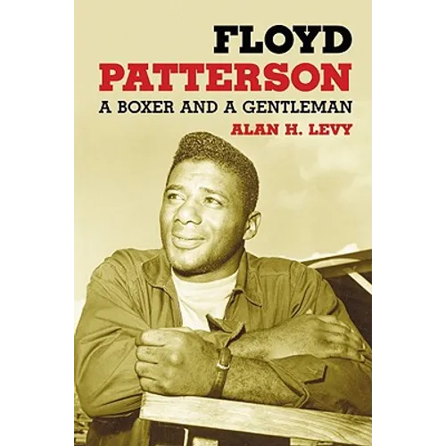 Floyd Patterson: A Boxer and a Gentleman