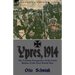 Ypres, 1914: the German Perspective of the Early Battles of the First World War
