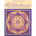 Mastering Precision Piecing - Print on Demand Edition