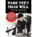 Bare Feet, Iron Will: Stories from the Other Side of Vietnam's Battlefields