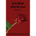 It Is Well With My Soul: My Story
