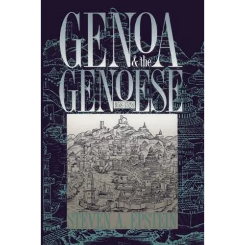 Genoa and the Genoese, 958-1528