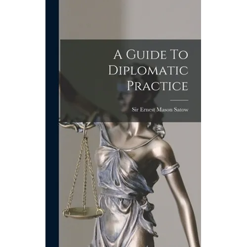 A Guide To Diplomatic Practice