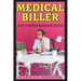 Medical Biller - The Comprehensive Guide: Mastering the Art of Healthcare Billing and Coding