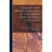 Geology And Mining Industries Of The Cripple Creek District, Colorado