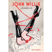 John Willie: A Bizarre Life