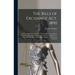 The Bills of Exchange Act, 1890: Being a Codification of the Law-Merchant Respecting Bills of Exchange, Cheques, and Promissory Notes: With Explanator