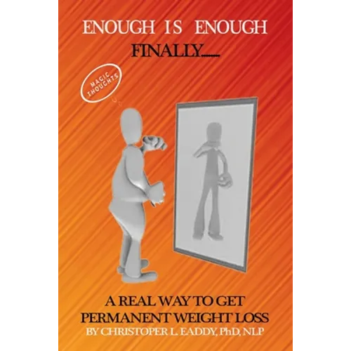 Enough Is Enough: Finally a Real Way to Get Permanent Weight Loss