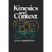 Kinesics and Context: Essays on Body Motion Communication