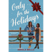 Only for the Holidays