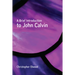 A Brief Introduction to John Calvin