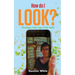 How Do I Look?: Theology in the Age of the Selfie