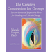 The Creative Connection for Groups: Person-Centered Expressive Arts for Healing and Social Change (Black & White Version)