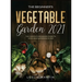 The Beginner's Vegetable Garden 2021: The Complete Beginners Guide To Vegetable Gardening in 2021