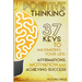 Positive Thinking: 37 Keys to Maximizing Your Life- Affirmations, Motivation and Achieving Success