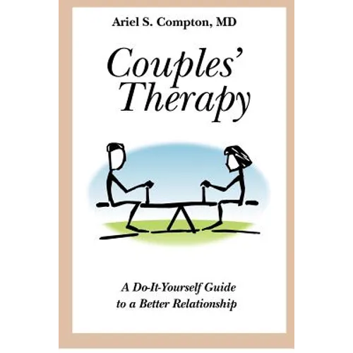 Couples' Therapy: A Do-It-Yourself Guide to a Better Relationship