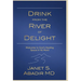 Drink from the River of Delight Study Guide