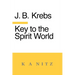 Key to the Spirit World: The Art of Living