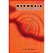 Hypnosis: learning to hypnotize step by step