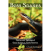 Boss Snakes: Stories and Sightings of Giant Snakes in North America